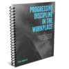 Progressive Discipline in the Workplace