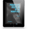 Progressive Discipline in the Workplace – Ebook